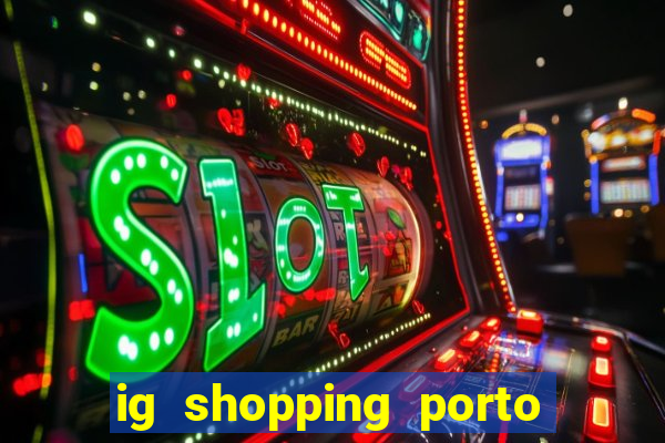 ig shopping porto velho cinema